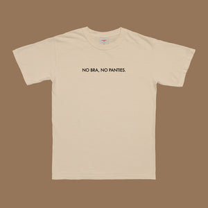 No Bra No Panties T-Shirt