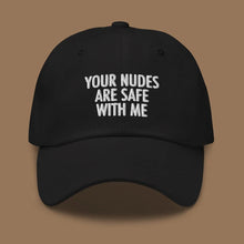 Your Nudes Are Safe Hat - Dreamer Store