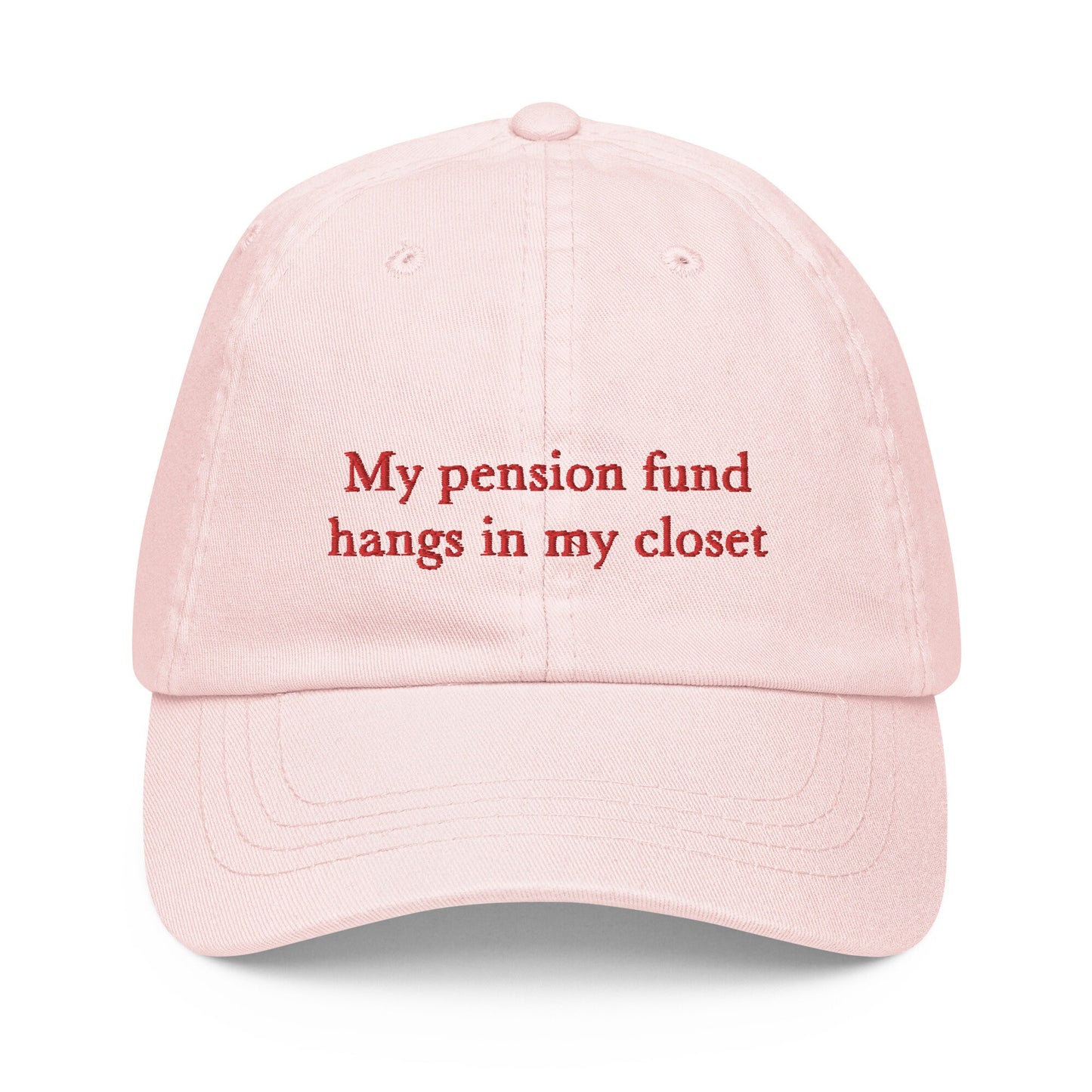 My Pension Fund Hangs In My Closet Hat