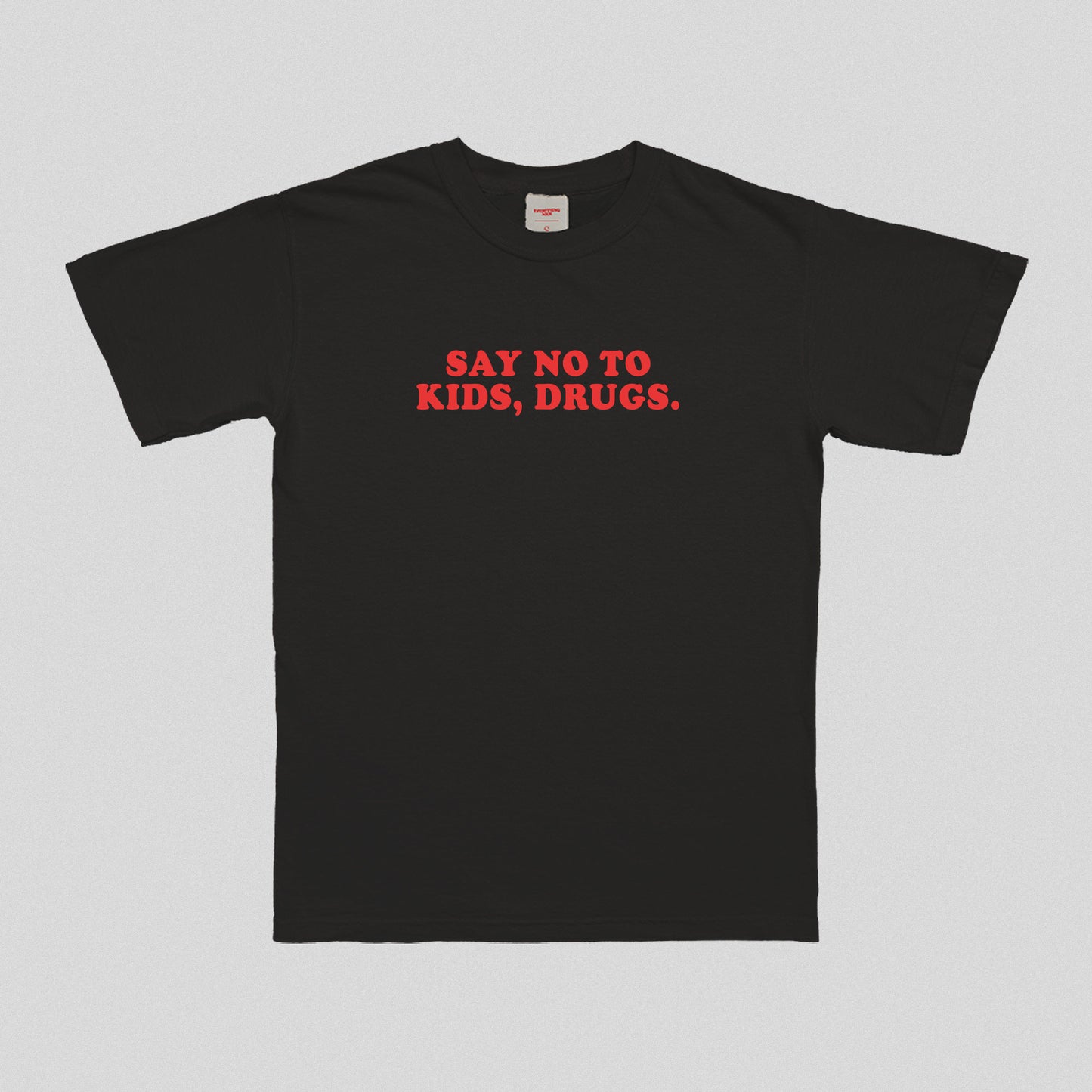 Say No To Kids T-Shirt