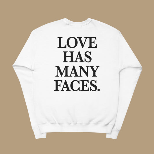 Love Has Many Faces Sweatshirt