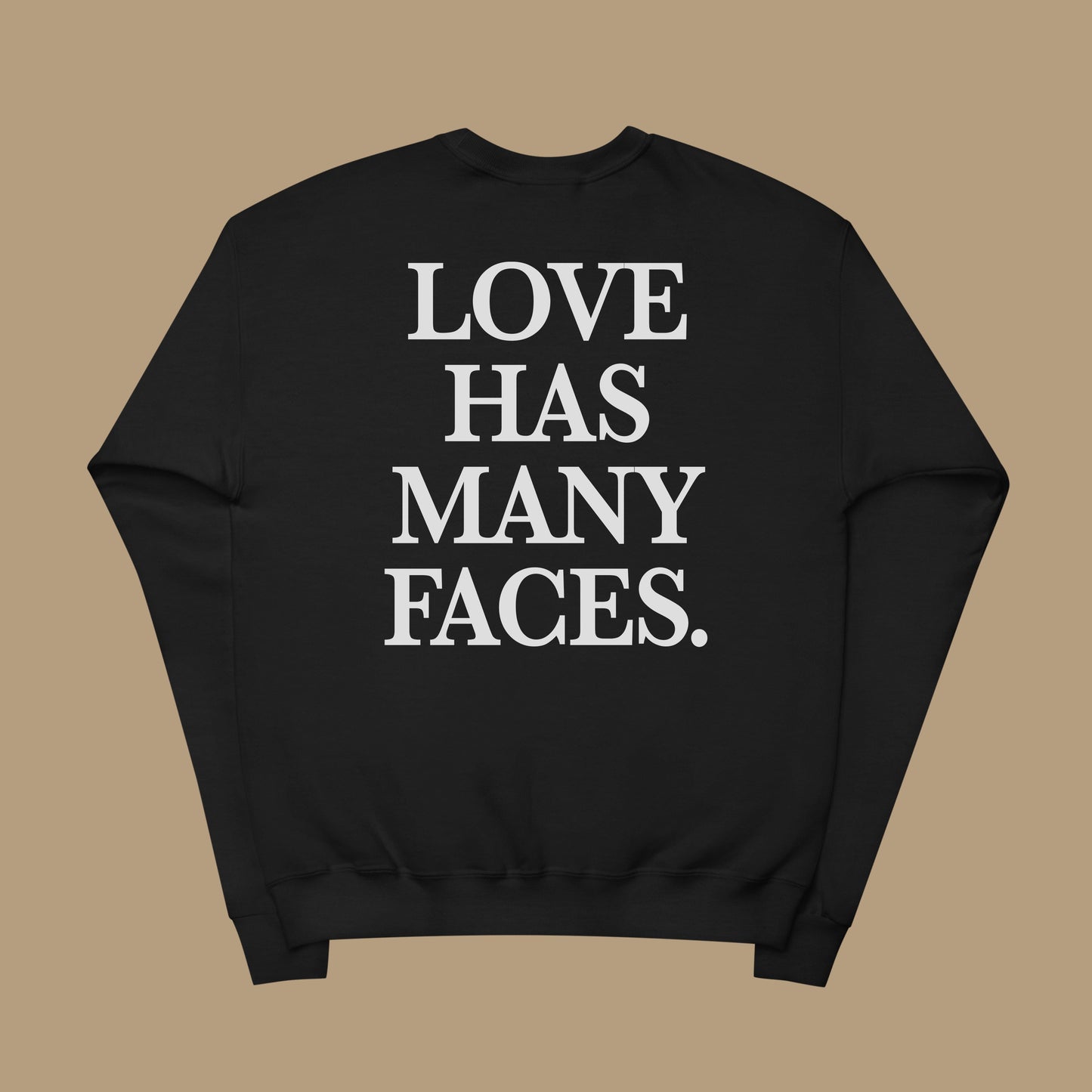 Love Has Many Faces Sweatshirt Black Dreamer Store dreamer store dreamerstore funny hoodie long sleeve tee loser love has many faces lovers romantic shirt sweater sweatshirt