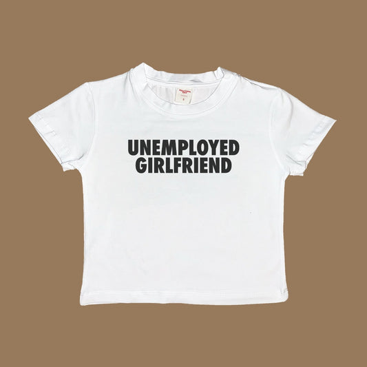 Unemployed Girlfriend Baby Tee